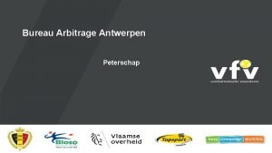 Bureau Arbitrage Antwerpen Peterschap Peterschap stappenplan Eerste drie