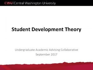 Student development theory academic advising Student development theory academic advising