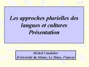 Les approches plurielles des langues et cultures Prsentation