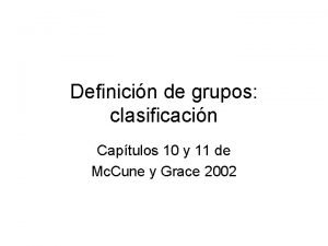 Definicin de grupos clasificacin Captulos 10 y 11