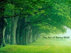 The Art of Being Well Dr Druzio Varella