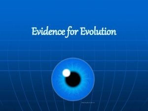 Evidence for Evolution Evidence Supporting Evolution n Fossil