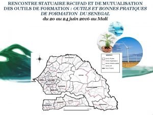 RENCONTRE STATUAIRE RCIFAD ET DE MUTUALISATION DES OUTILS