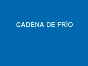 CADENA DE FRO MINISTERIO DE SALUD PBLICA Y