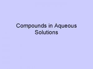 Compounds in Aqueous Solutions I Dissociation Separation of