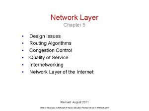 Network Layer Chapter 5 Design Issues Routing Algorithms