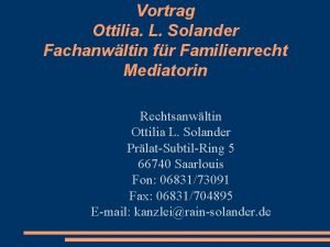 Vortrag Ottilia L Solander Fachanwltin fr Familienrecht Mediatorin