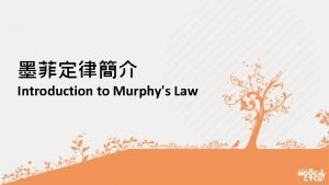 Introduction to Murphys Law 1 Murphys Law29 If