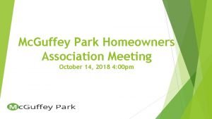Mc Guffey Park Homeowners Association Meeting October 14