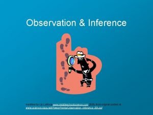 Observation Inference modified by Liz La Rosa www