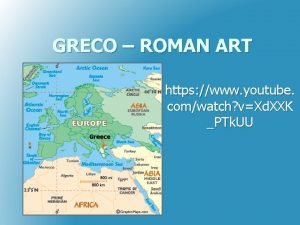 GRECO ROMAN ART https www youtube comwatch vXd