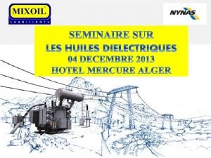 09 H PRESENTATION DES SOCIETES MIXOIL Amar Tiguert