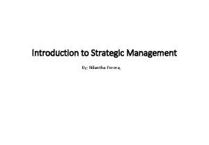 Introduction to Strategic Management By Nilantha Perera Discussion