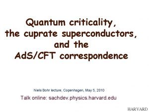 Quantum criticality the cuprate superconductors and the Ad