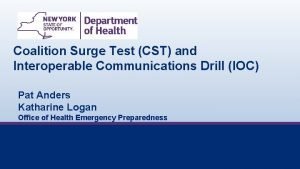 Coalition Surge Test CST and Interoperable Communications Drill