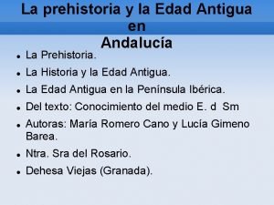 La prehistoria y la Edad Antigua en Andaluca