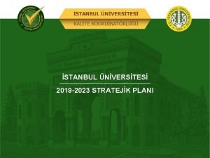 STANBUL NVERSTES 2019 2023 STRATEJK PLANI STANBUL NVERSTES STANBUL NVERSTES 2019 2023 STRATEJK PLANI STANBUL NVERSTES