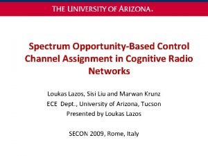 Spectrum OpportunityBased Control Channel Assignment in Cognitive Radio