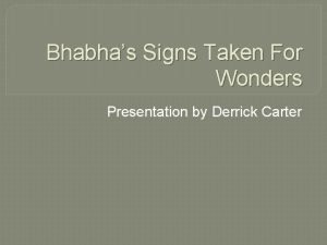 Homi bhabha signs taken for wonders Homi bhabha signs taken for wonders