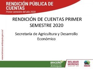 RENDICIN DE CUENTAS PRIMER SEMESTRE 2020 Secretara de