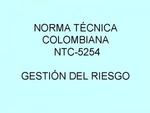 NORMA TCNICA COLOMBIANA NTC5254 GESTIN DEL RIESGO 1