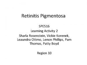 Greenville retinitis pigmentosa