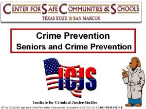 Crime Prevention Seniors and Crime Prevention Institute for