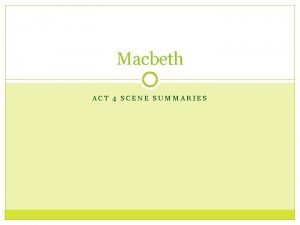 Macbeth each act summary