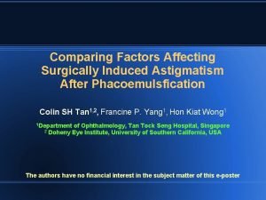 Comparing Factors Affecting Surgically Induced Astigmatism After Phacoemulsfication