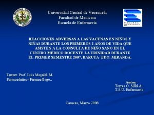 Universidad Central de Venezuela Facultad de Medicina Escuela