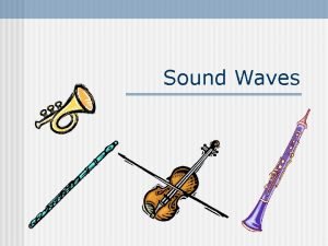 Sound will travel at different speeds in different mediums.