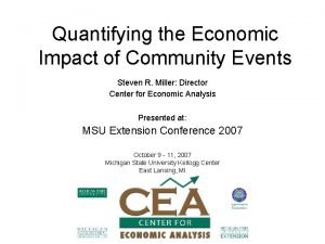 Quantifying the Economic Impact of Community Events Steven