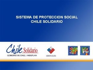 Sistema de protección social chile solidario