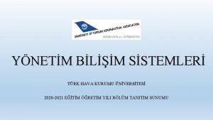 YNETM BLM SSTEMLER TRK HAVA KURUMU NVERSTES 2020