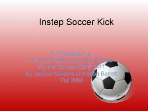 Instep soccer kick