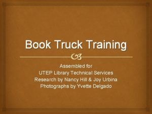 Book Truck Training Assembled for UTEP Library Technical