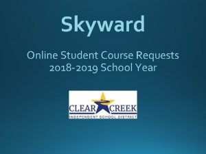 Skyward Online Student Course Requests 2018 2019 School