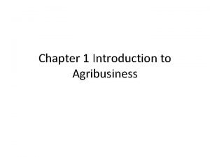 Introduction to agribusiness