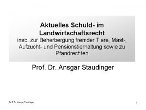 Aktuelles Schuld im Landwirtschaftsrecht insb zur Beherbergung fremder