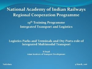 National Academy of Indian Railways Regional Cooperation Programme