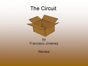 The circuit by francisco jimenez