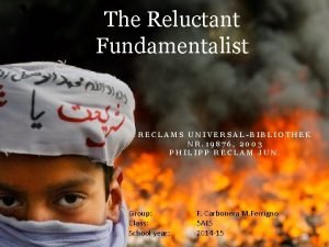 The Reluctant Fundamentalist RECLAMS UNIVERSALBIBLIOTHEK NR 19876 2003