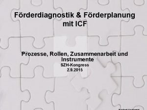 Frderdiagnostik Frderplanung mit ICF Prozesse Rollen Zusammenarbeit und