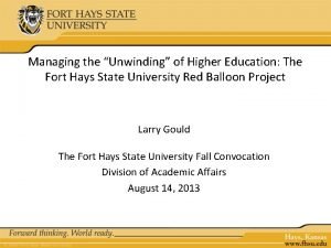 Managing the Unwinding of Higher Education The Fort