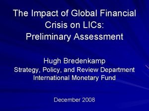 The Impact of Global Financial Crisis on LICs