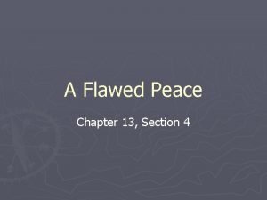 A flawed peace chapter 13 section 4