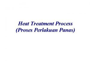 Heat treatment process