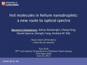 Hot molecules in helium nanodroplets a new route