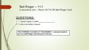 Bell Ringer 111 m socrative com Room 38178