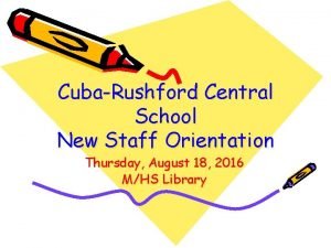 CubaRushford Central School New Staff Orientation Thursday August